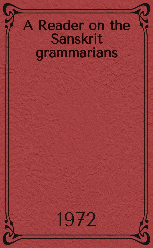 A Reader on the Sanskrit grammarians