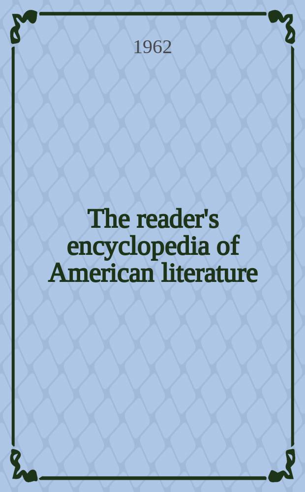 The reader's encyclopedia of American literature