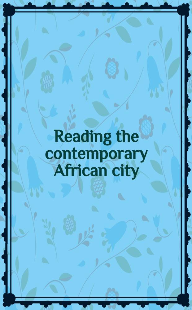 Reading the contemporary African city