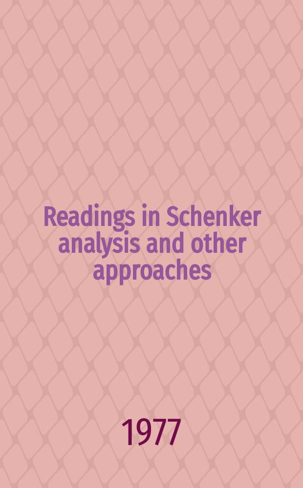 Readings in Schenker analysis and other approaches