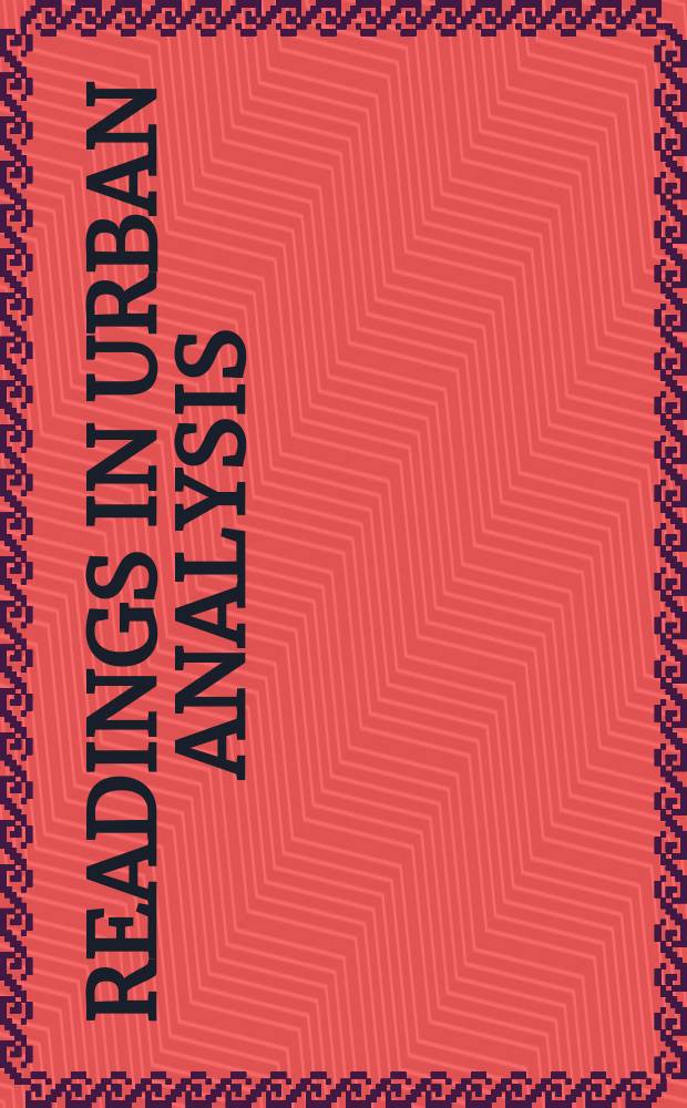 Readings in urban analysis : Perspectives on urban form a. structure