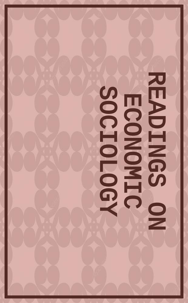 Readings on economic sociology