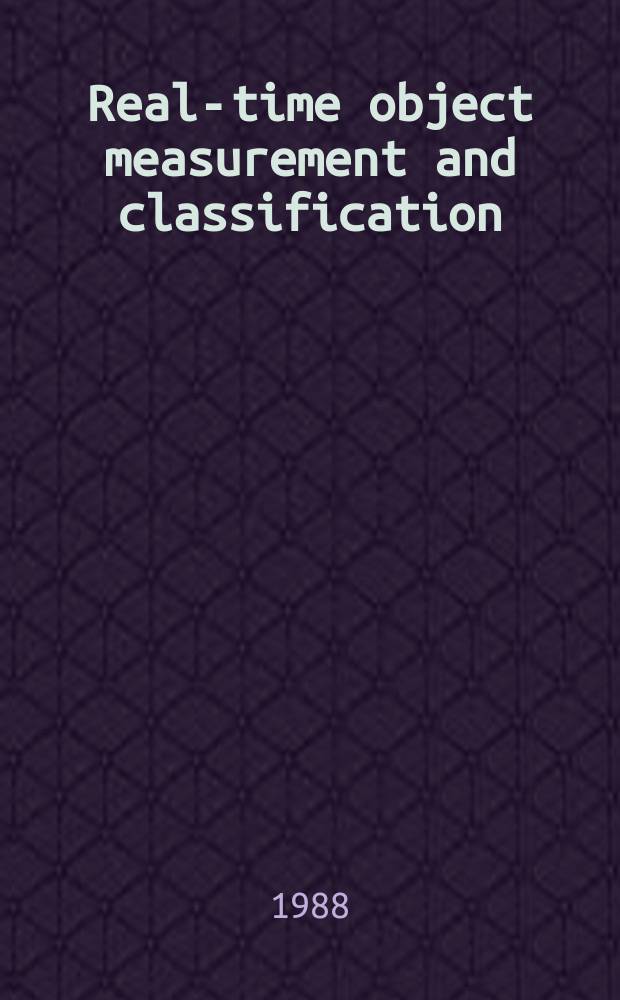 Real-time object measurement and classification
