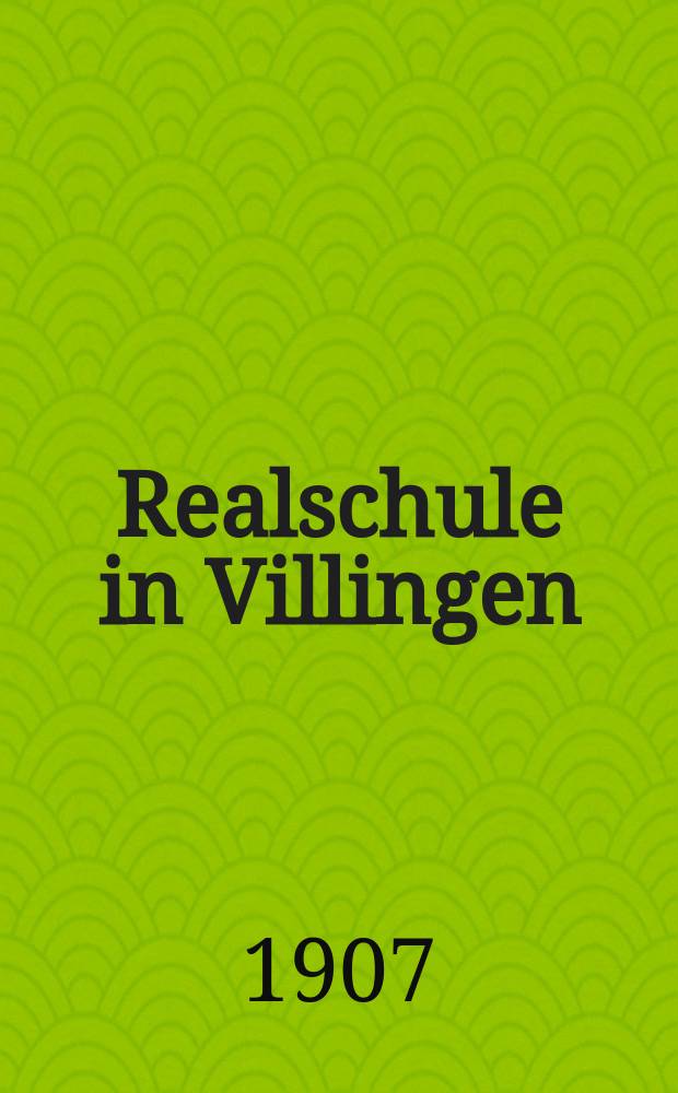 Realschule in Villingen (Schwarzwald)