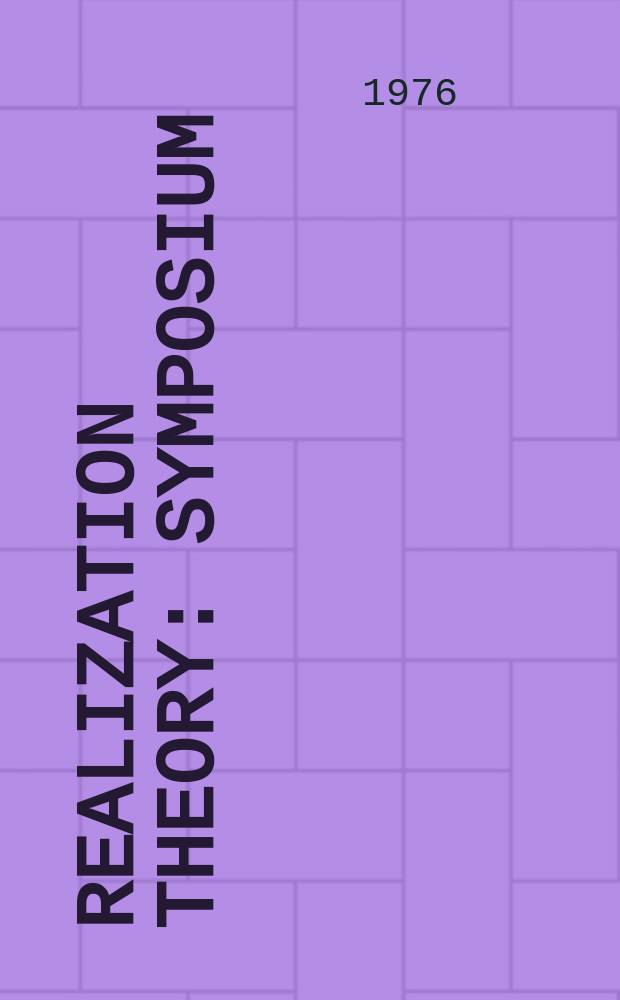 Realization theory : Symposium