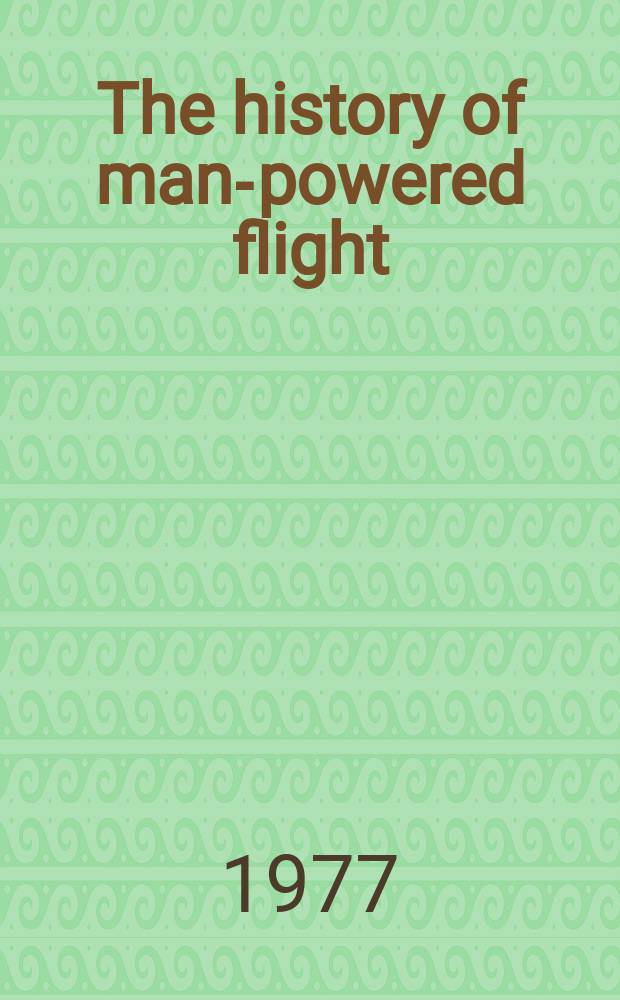 The history of man-powered flight