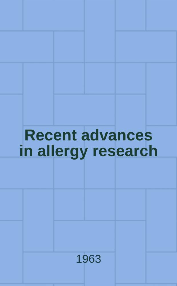 Recent advances in allergy research