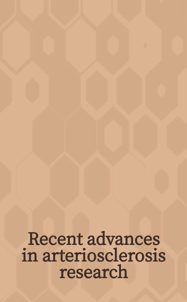 Recent advances in arteriosclerosis research