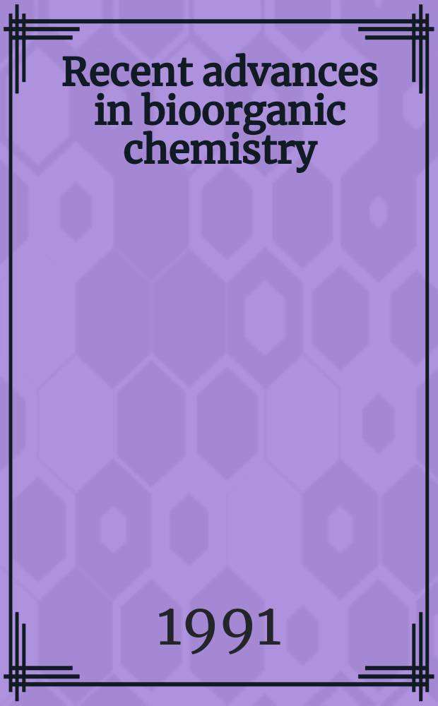 Recent advances in bioorganic chemistry