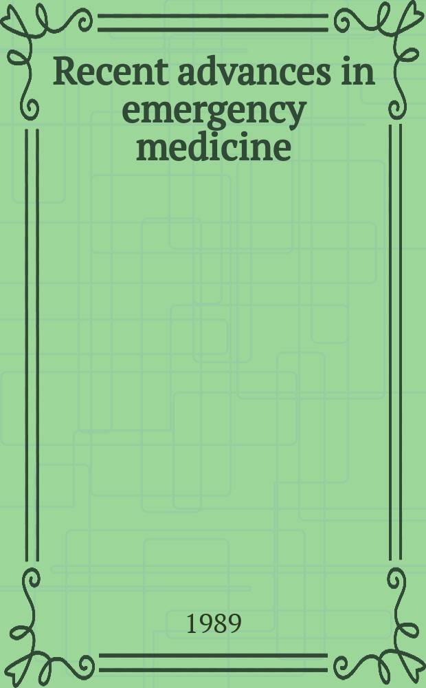 Recent advances in emergency medicine : Presentation from 6th World congr. on emergency a. disaster medicine