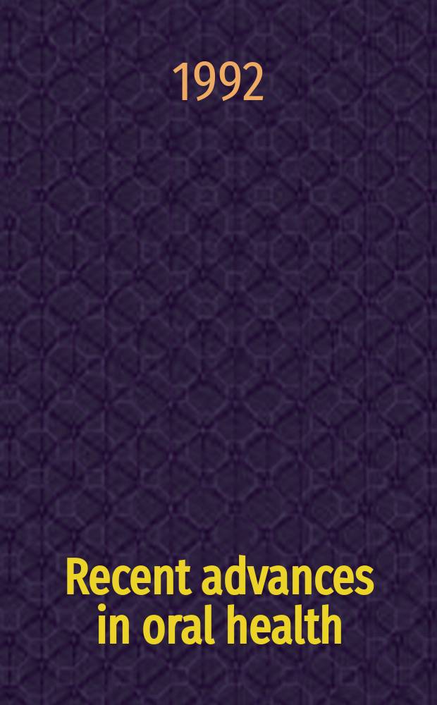 Recent advances in oral health : Rep. of a WHO expert comm