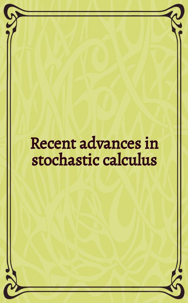 Recent advances in stochastic calculus