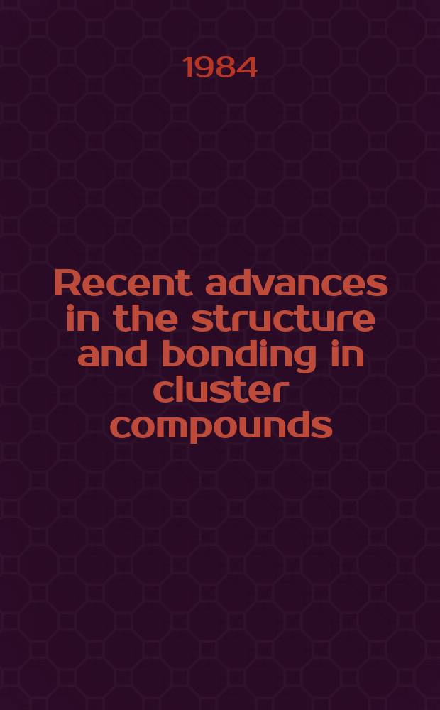 Recent advances in the structure and bonding in cluster compounds