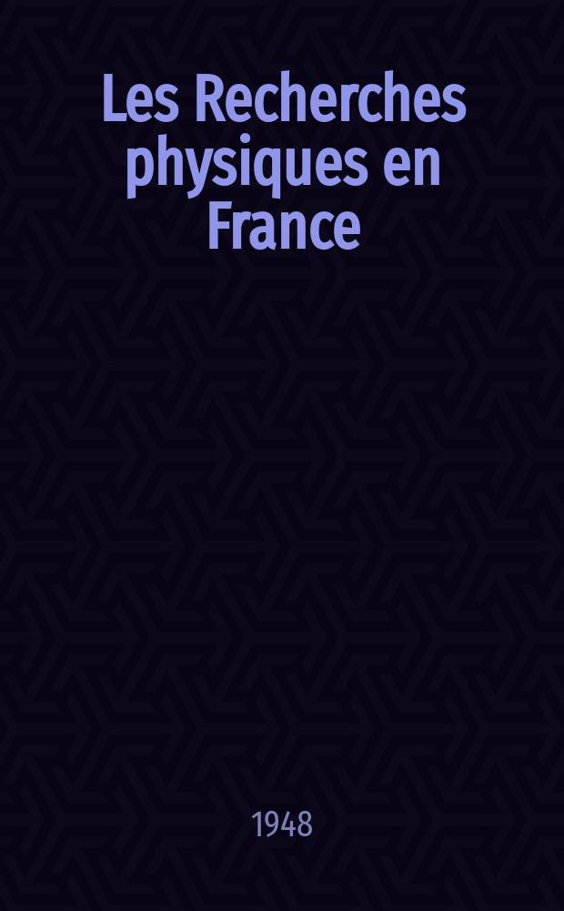 Les Recherches physiques en France