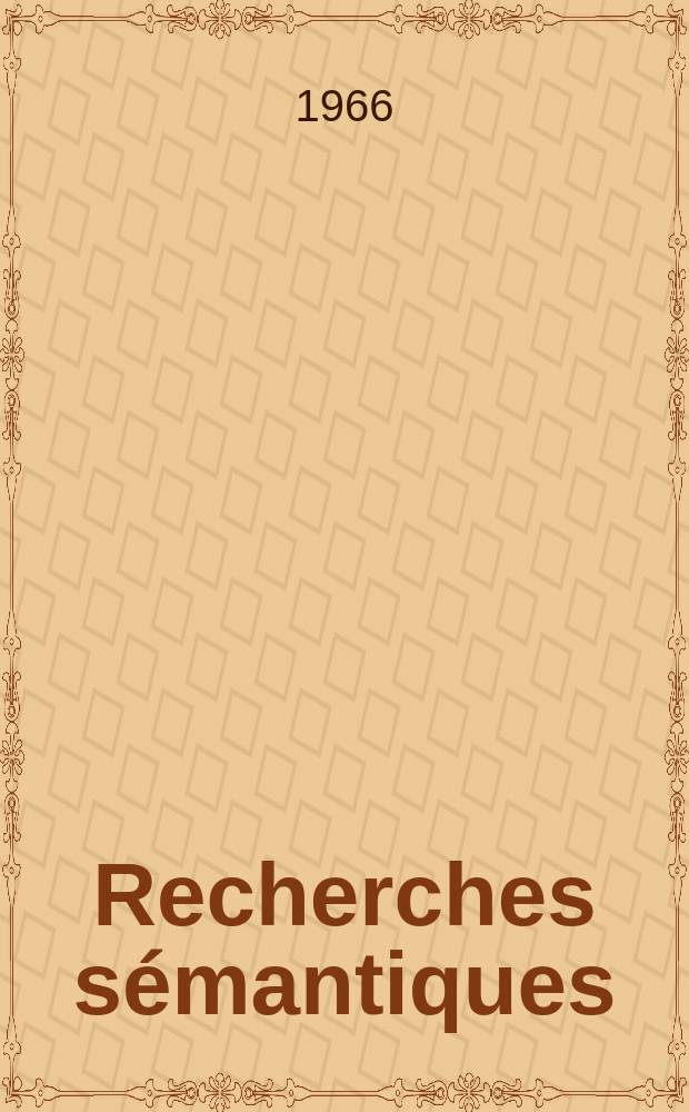 Recherches sémantiques : Recueil