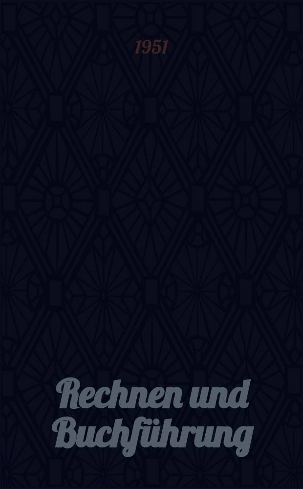 Rechnen und Buchführung : Teillehrgang Wirtschaftsrechnen : Lehrbrief 1-2