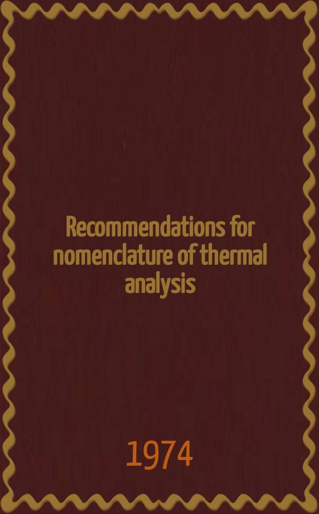 Recommendations for nomenclature of thermal analysis : Rules approved 1973