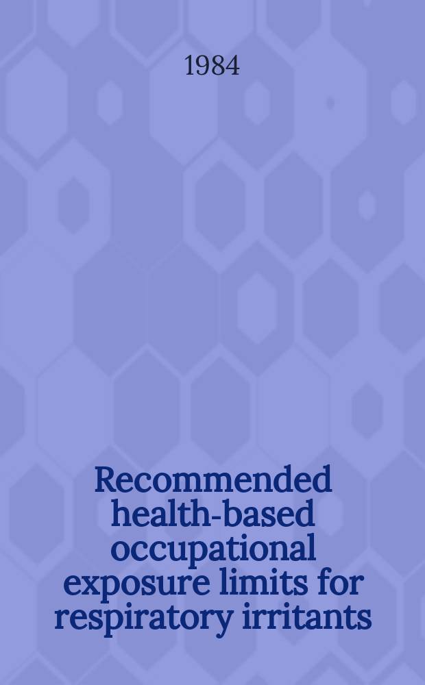 Recommended health-based occupational exposure limits for respiratory irritants