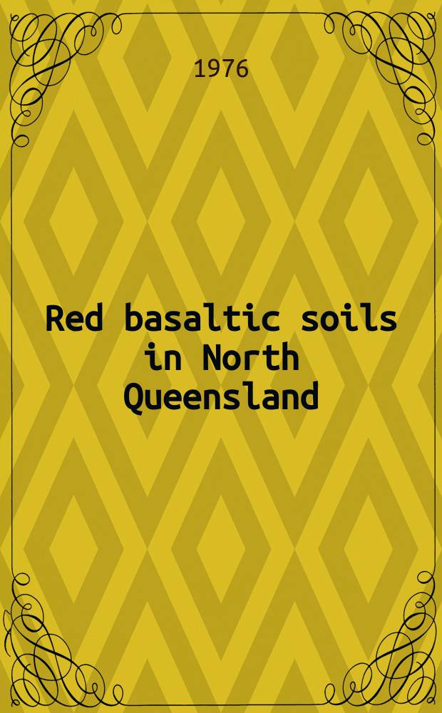 Red basaltic soils in North Queensland