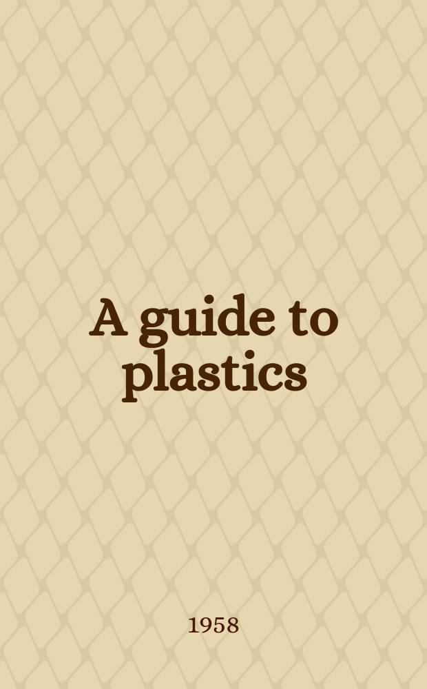 A guide to plastics