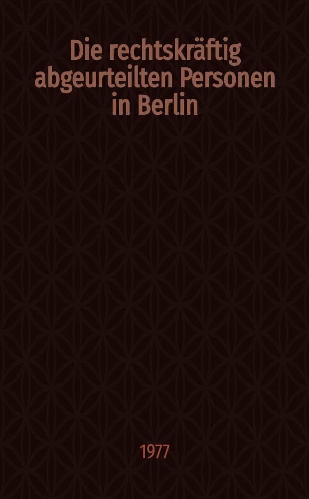 Die rechtskräftig abgeurteilten Personen in Berlin (West) 1975