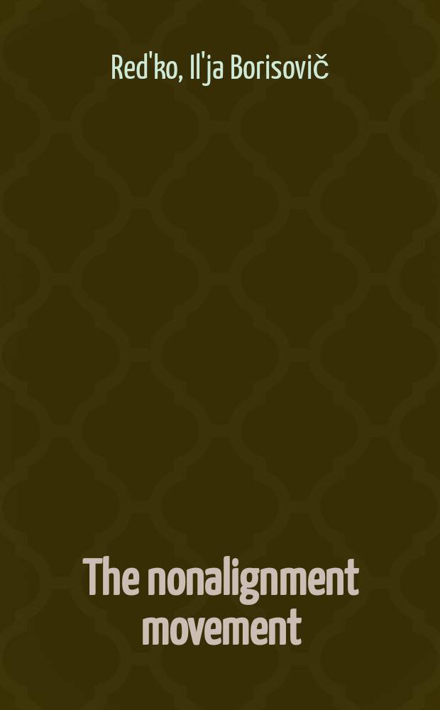 The nonalignment movement : Origin a. development