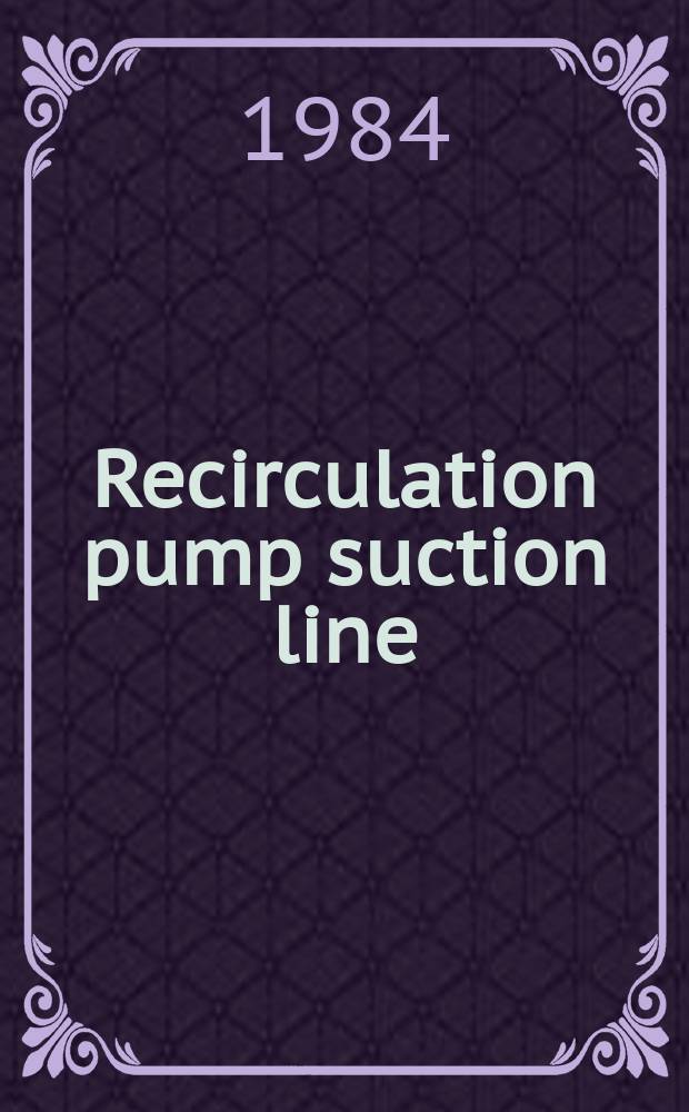 Recirculation pump suction line : 2.8% break integral test at Rosa-III with HPCS failure, RUN 984