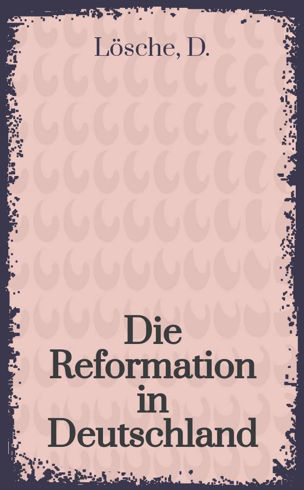 Die Reformation in Deutschland : Materialien zur Geschichte der frühbürgerlichen Revolution