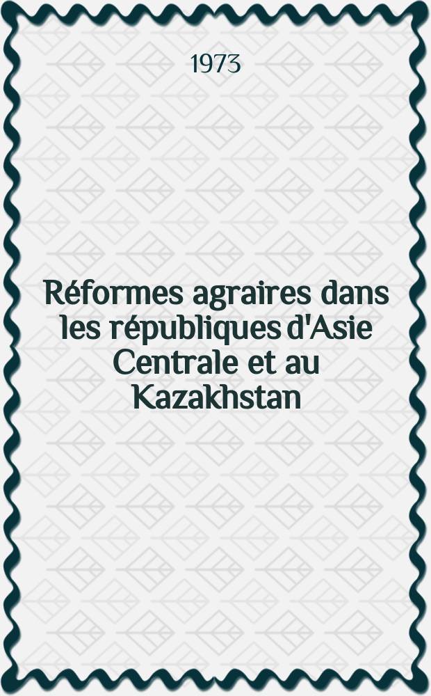 Réformes agraires dans les républiques d'Asie Centrale et au Kazakhstan