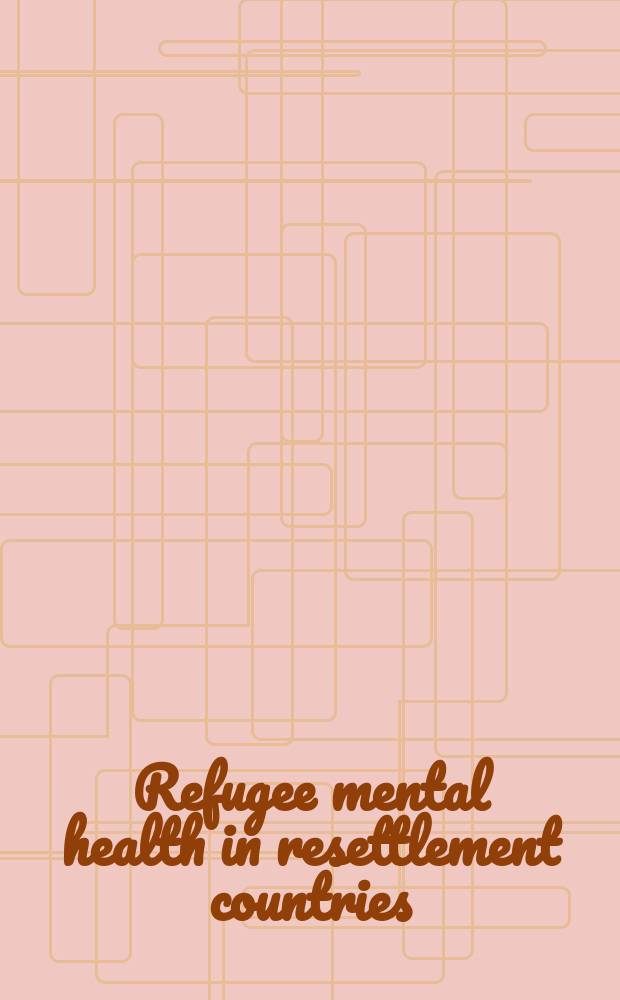 Refugee mental health in resettlement countries