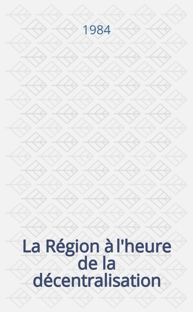 La Région à l'heure de la décentralisation