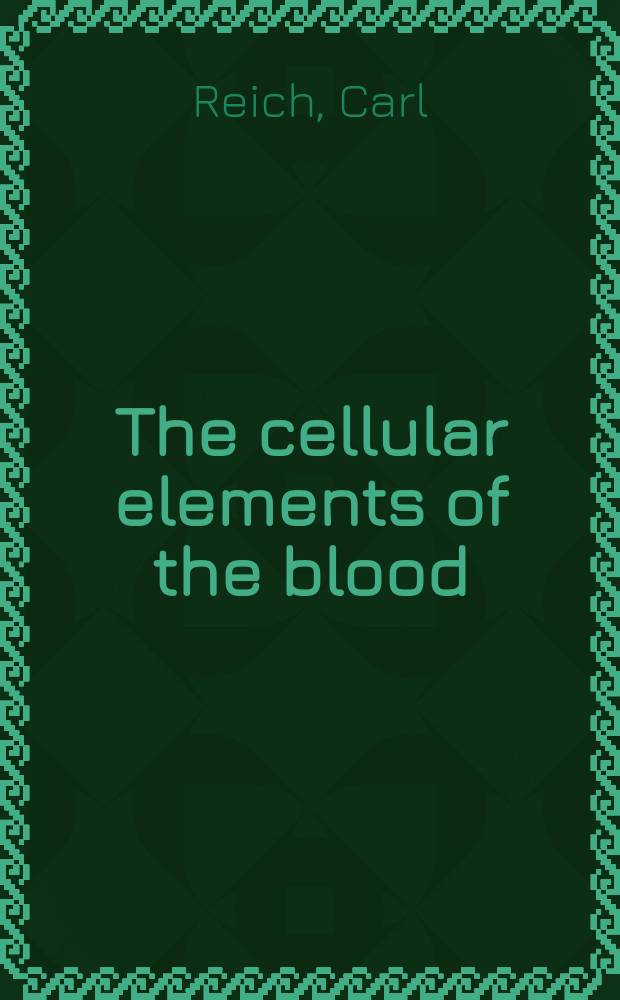 The cellular elements of the blood