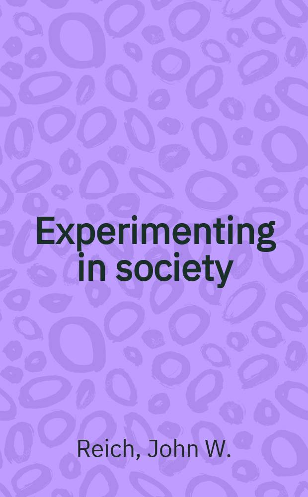 Experimenting in society : Iss. a. examples in appl. social psychology