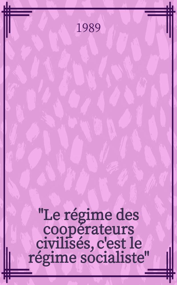 "Le régime des coopérateurs civilisés, c'est le régime socialiste" : De la stabilité historiques des coopératives