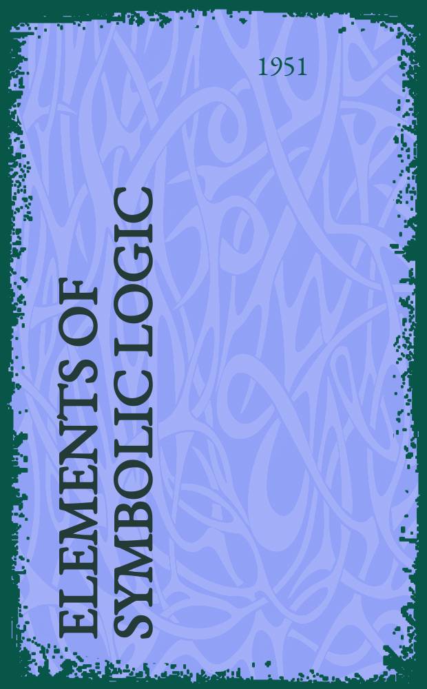 Elements of symbolic logic