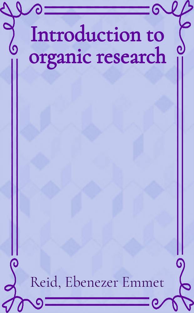 Introduction to organic research