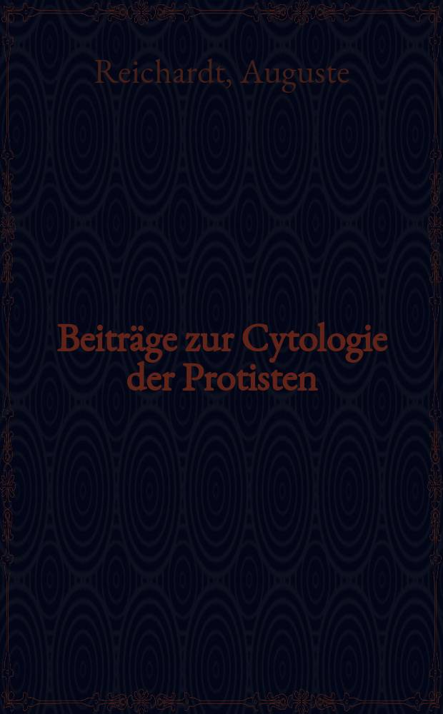 Beitr&auml;ge zur Cytologie der Protisten (Gloeodinium montanum, Cryptomonas ovata, Eremosphaera viridis, Kentrosphaeva Willei) : Inaug.-Diss. zur Erlangung der Doktorw&uuml;rde der ... Georg-August-Universit&auml;t zu Gottingen
