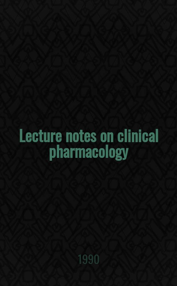 Lecture notes on clinical pharmacology