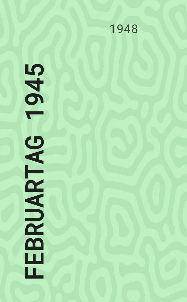 Februartag 1945