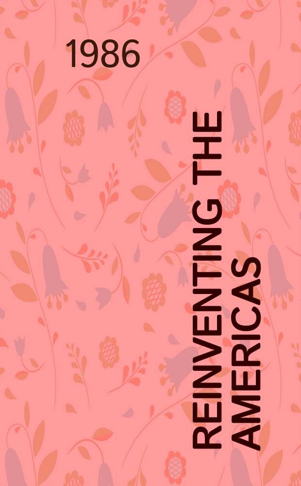 Reinventing the Americas : Comparative studies of lit. of the United States a. Span. America
