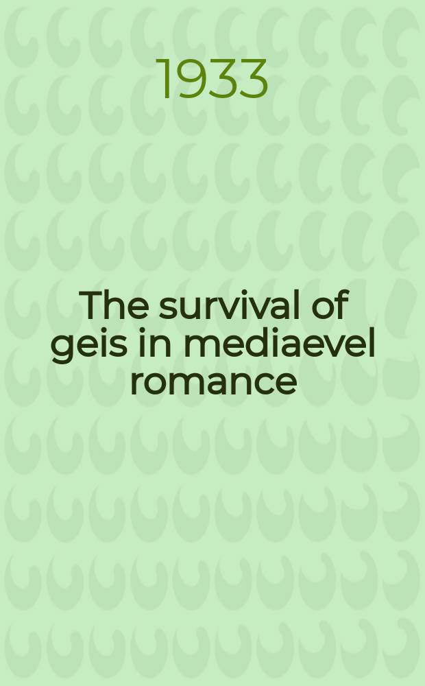 The survival of geis in mediaevel romance