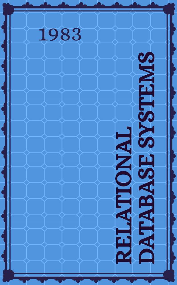 Relational database systems : Analysis a. comparison