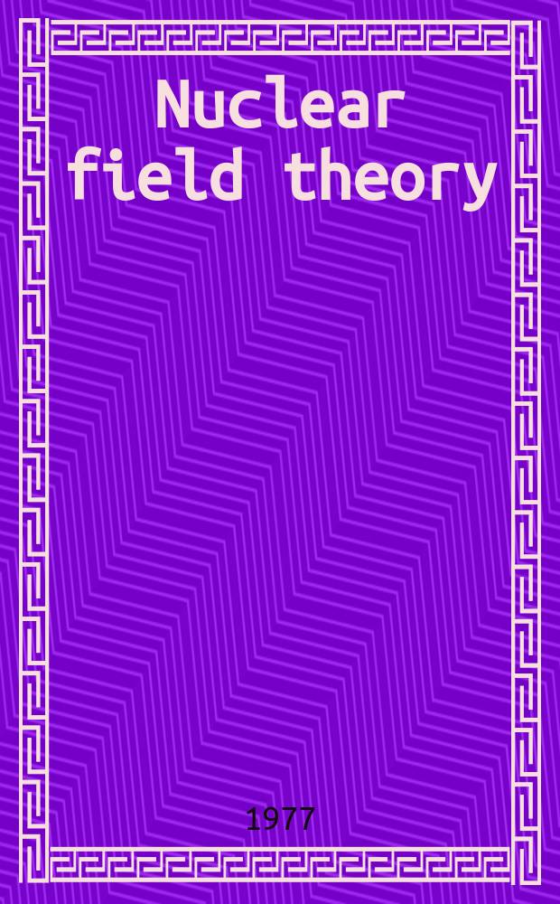 Nuclear field theory