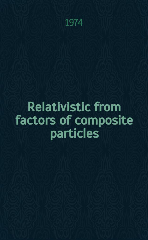 Relativistic from factors of composite particles