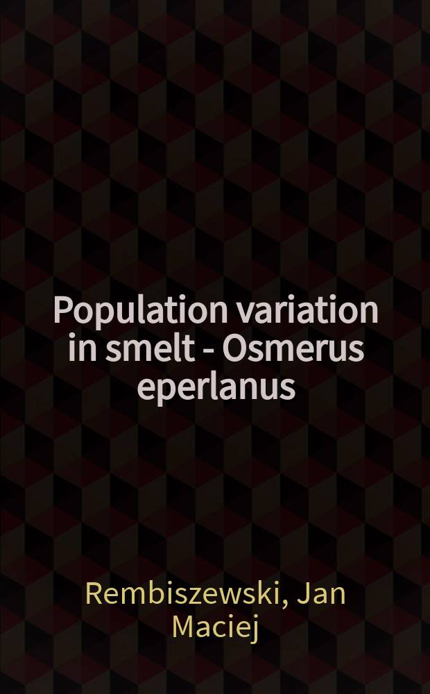 Population variation in smelt - Osmerus eperlanus (Linnaeus, 1758) (Pisces) in Poland