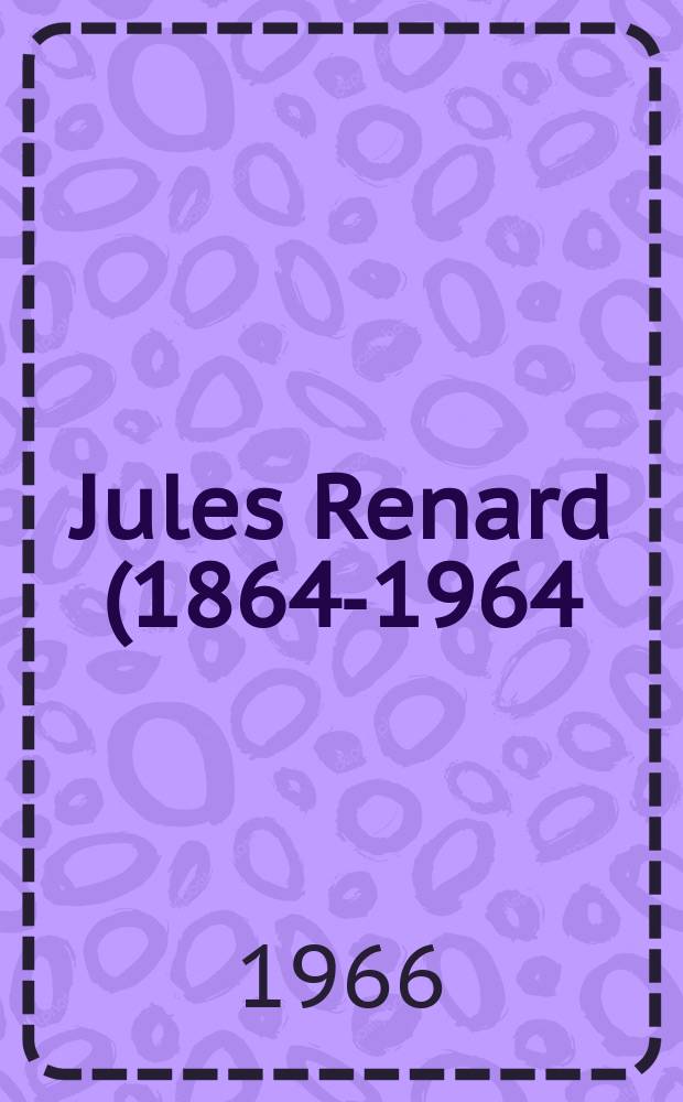 Jules Renard (1864-1964) : Dans la vigne de Jules Renard