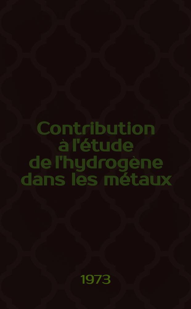 Contribution &agrave; l'&eacute;tude de l'hydrog&egrave;ne dans les m&eacute;taux: &eacute;tude, par frottement int&eacute;rieur, des interactions entre l'hydrog&egrave;ne et les dislocations dans les m&eacute;taux de r&eacute;seau cubique &agrave; faces centr&eacute;es : Th&egrave;se pr&eacute;s. devant l'Univ. Claude-Bernard, Lyon ..