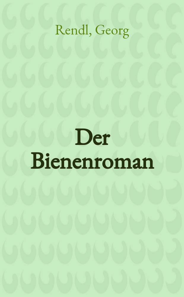 Der Bienenroman