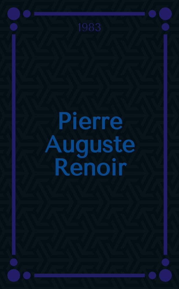 Pierre Auguste Renoir : Album