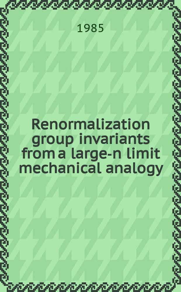 Renormalization group invariants from a large-n limit mechanical analogy
